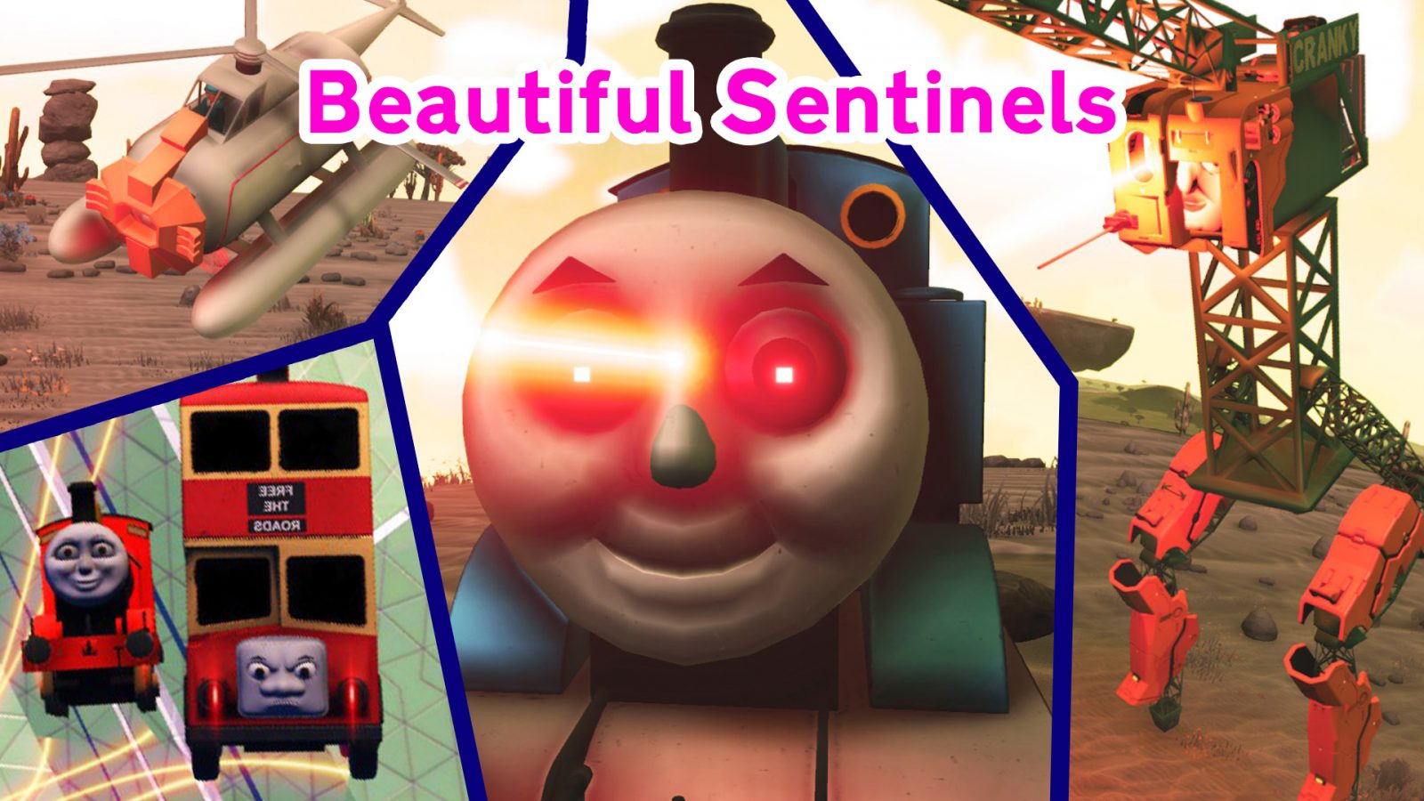Beautiful Sentinels – Thomas and Friends Go on a Rampage