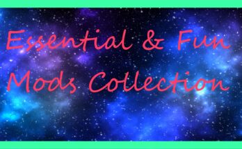 Essential and Fun Mods Collection