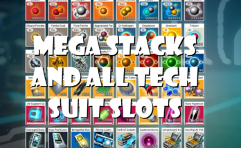 Mega Stacks and All Suit Tech Slots V1.1