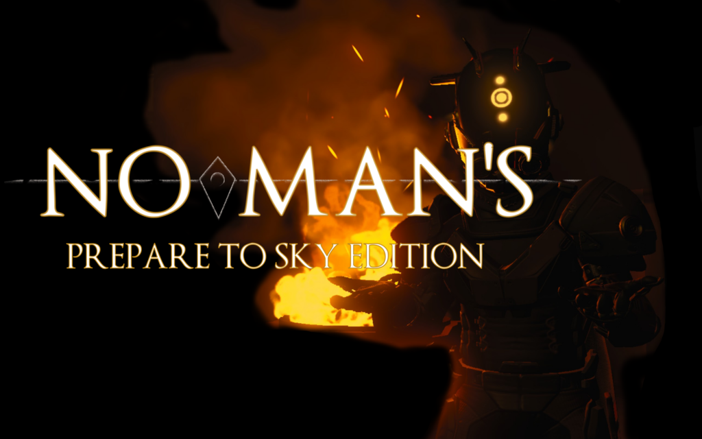 No Man's - Prepare to Sky Edition (PTSd)