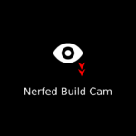 Nerfed Build Cam
