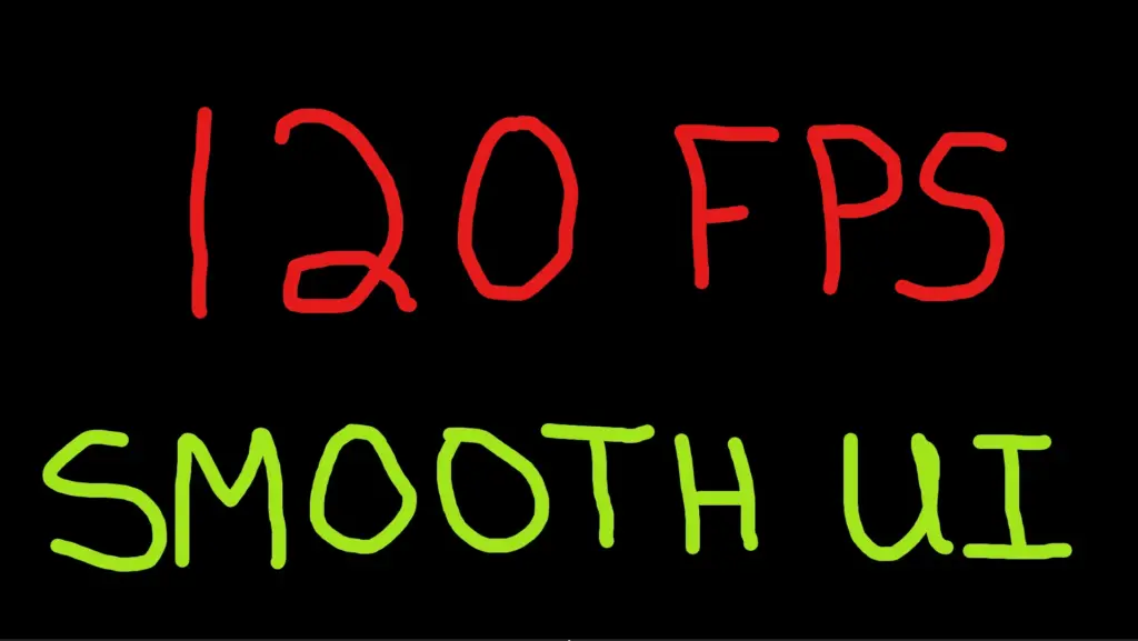 120 FPS - Smooth UI V3.0