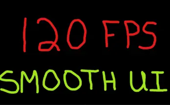 120 FPS - Smooth UI V3.0