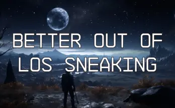 Better out of LOS Sneaking V1.0