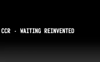 CCR - Waiting Reinvented V1.1