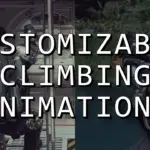 Customizable Climbing Animation Speed (Ladder and Mantle) V1.0