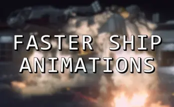 Faster Ship Animations - Taking Off - Landing - Docking V1.0.4