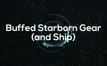 Buffed Starborn Gear V1.1