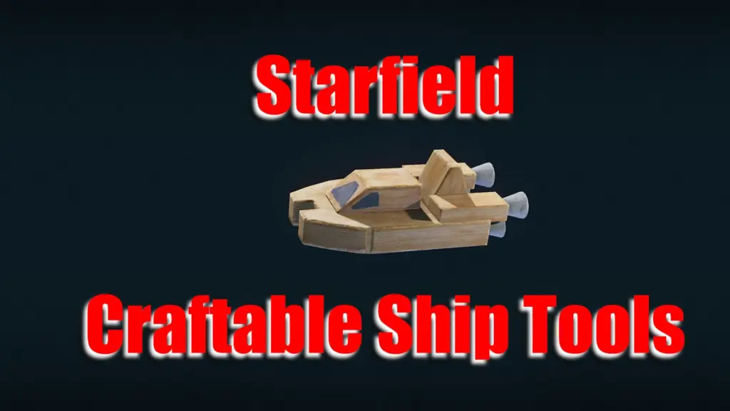 Craftable Ship Tools V0.001