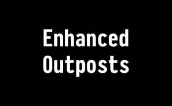 Enhanced Outposts V1.0