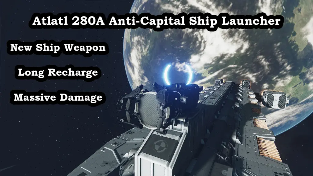 Atlatl 280A Anti-Capital Ship Launcher V1.0