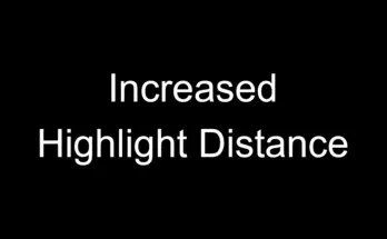Increased Highlight Distance V1.0