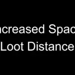 Increased Space Loot Distance V1.0