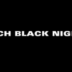 Pitch Black Nights