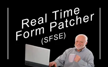 Real Time Form Patcher (SFSE) V1.05