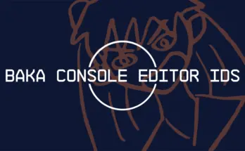 Baka Console EditorIDs