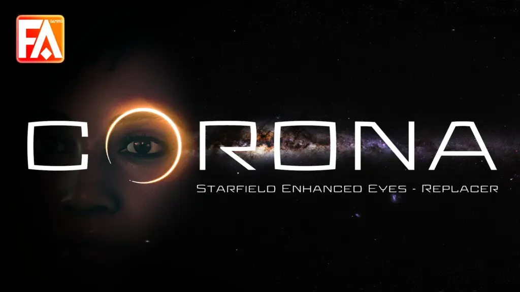 CORONA - Starfield Enhanced Eyes - Replacer V1.0