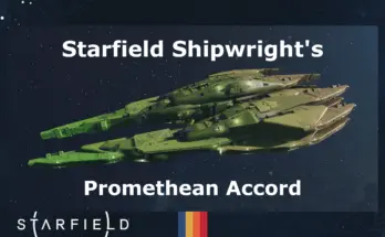 Starfield Shipwright's Promethean Accord