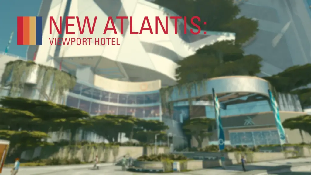 New Atlantis - Viewport Hotel