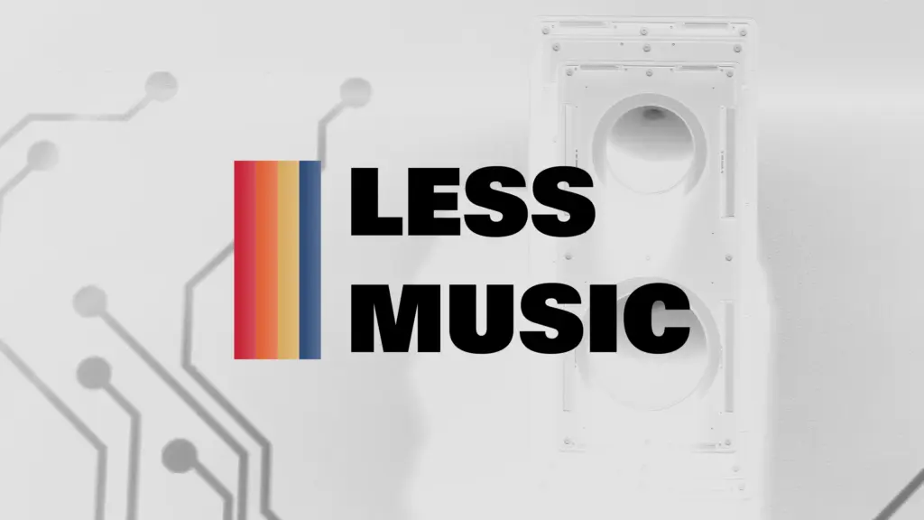 Less Music V1.0