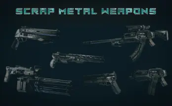 Scrap Metal Weapons AIO V2.3