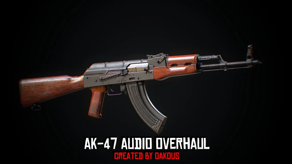 AK-47 Audio Overhaul – KristianD3 (Munitions Compatibility) V2.0