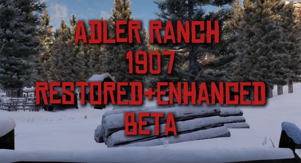 Adler Ranch 1907 Restored-Enhanced (BETA) V1.5