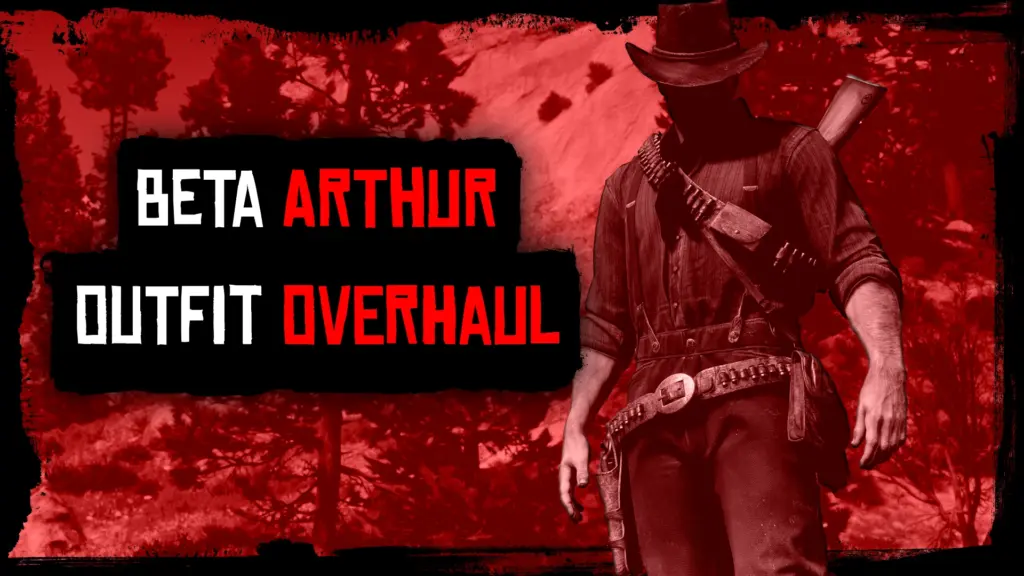 Beta Arthur Outfit Overhaul V1.12
