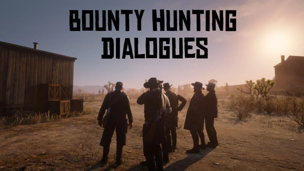 Bounty Hunting Dialogues V3.0