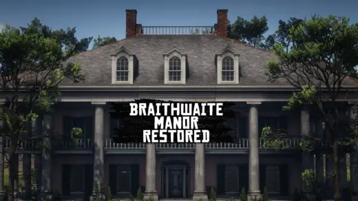Braithwaite Manor Restored