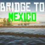 Bridge-to-Mexico-V2