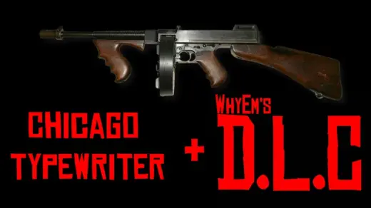 Chicago-Typewriter-w-WhyEmsDLC-Compatibility-patch-1024x576-1