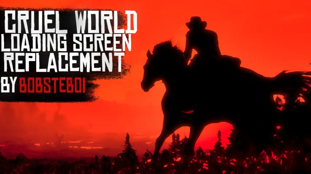 Cruel World Loading Music V1.0