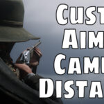Custom-Aiming-Camera-Distance