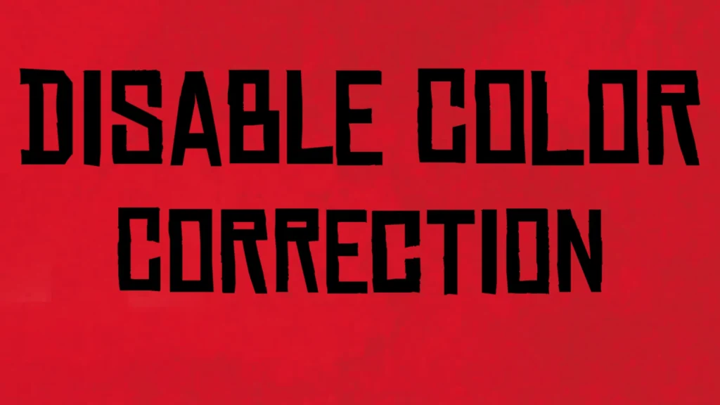 Disable Color Correction V2.0