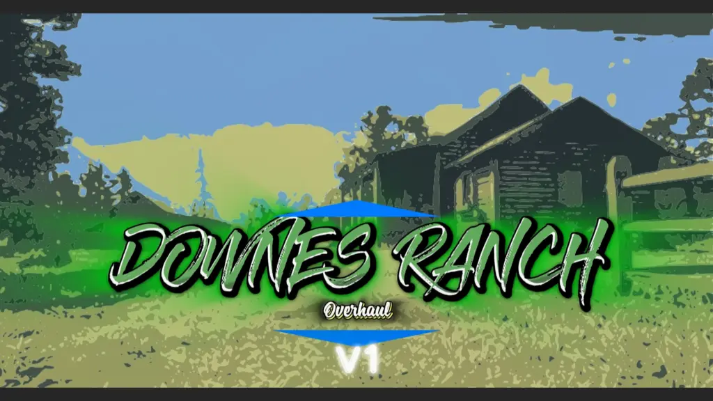 Downes Ranch O’driscoll overhaul V1.0