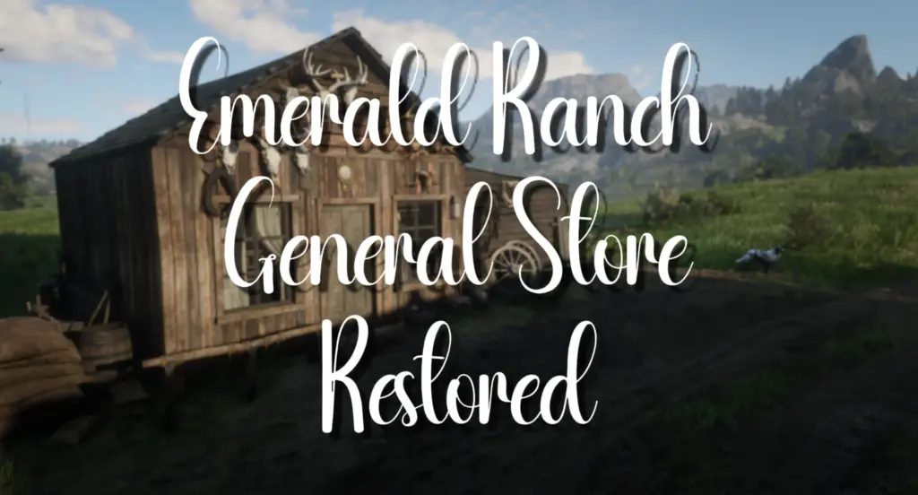 Emerald Ranch General Store Restored V1.0