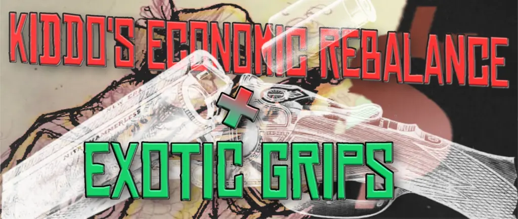 Exotic Grips and Kiddo’s Minimalist Economy Merge V1.895.2.2