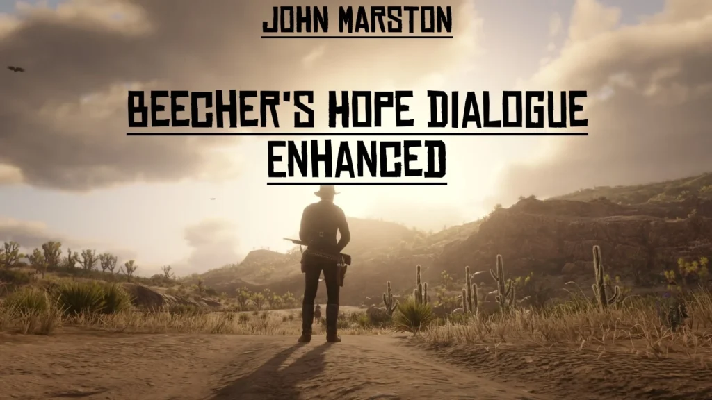 John Marston – Beecher’s Hope Dialogue Enhanced V1.0
