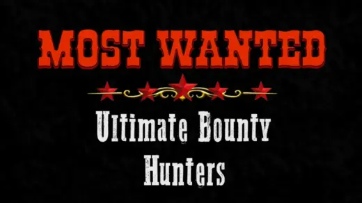 Most-Wanted-Ultimate-Bounty-Hunters-1024x576-1