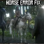 My-Last-Boy-Horse-Error-Fix