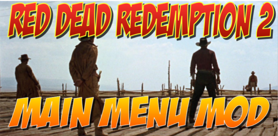 RDR2 MAIN MENU MOVIE MOD V1.0