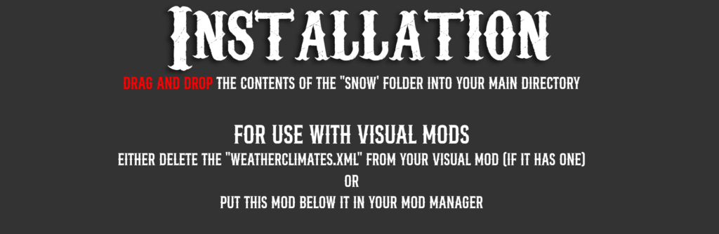 Snow – The Definitive Singleplayer Snow Mod V1.2