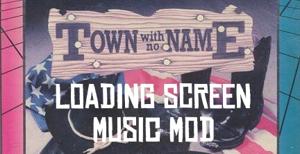 Town-With-No-Name-Loading-Music