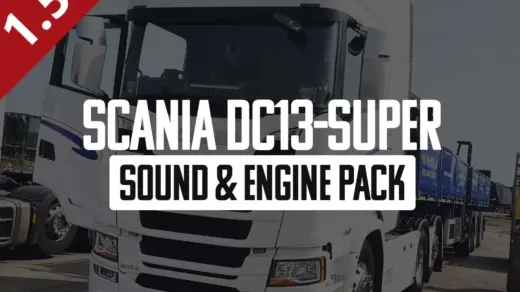 Scania DC13-Super Sound & Engine Pack (G5) v1.6 1.57