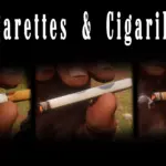 Cigarettes and Cigarillos