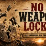 No Weapon Locks