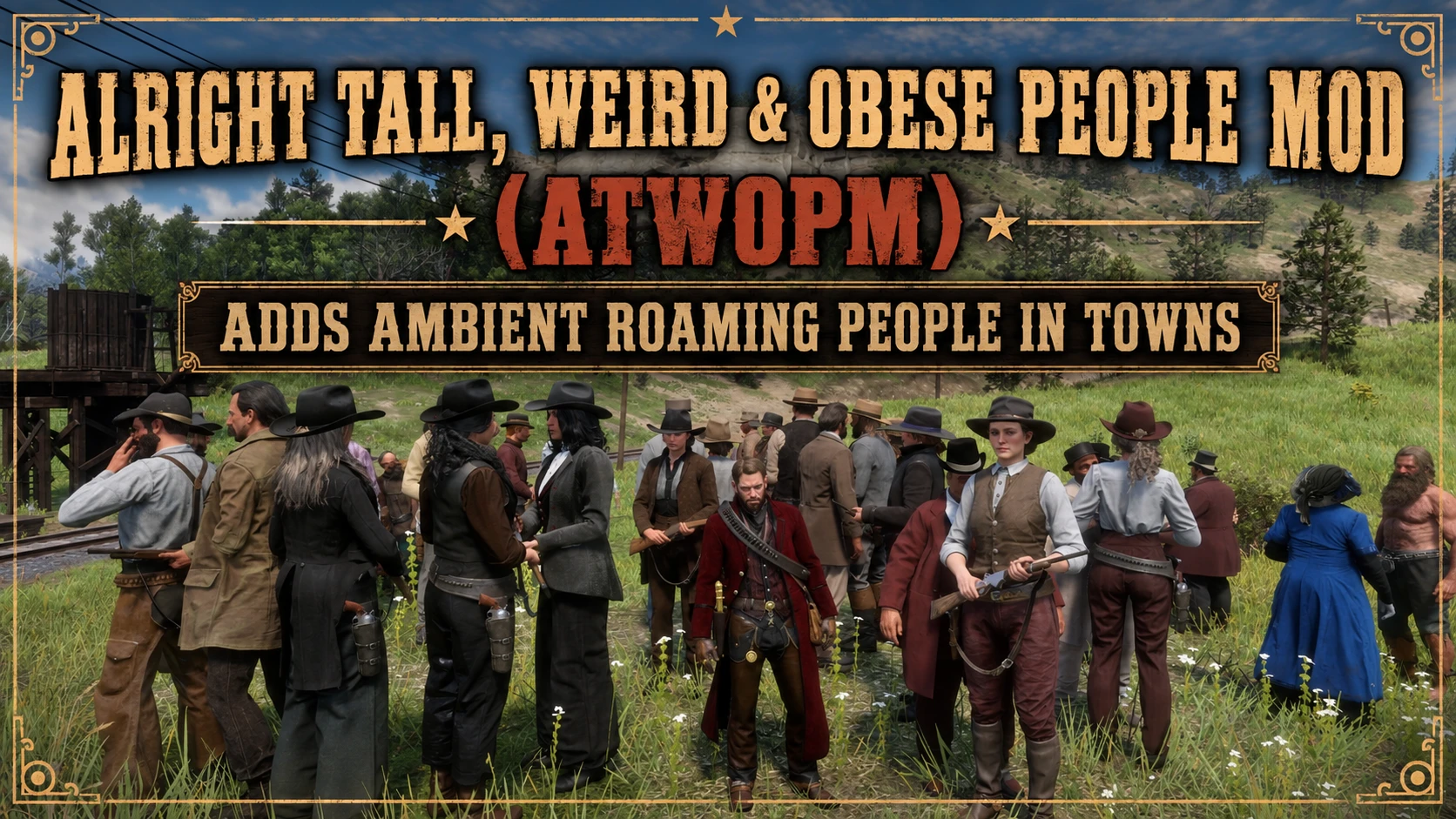 Alright Tall. Weird. Obese People Mod (ATWOPM)