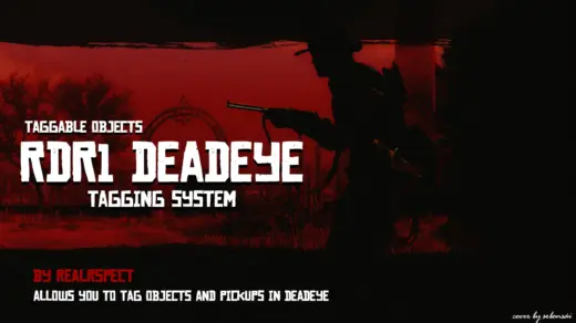 RDR1 Inspired Deadeye Tagging System - Taggable Objects and Pickups