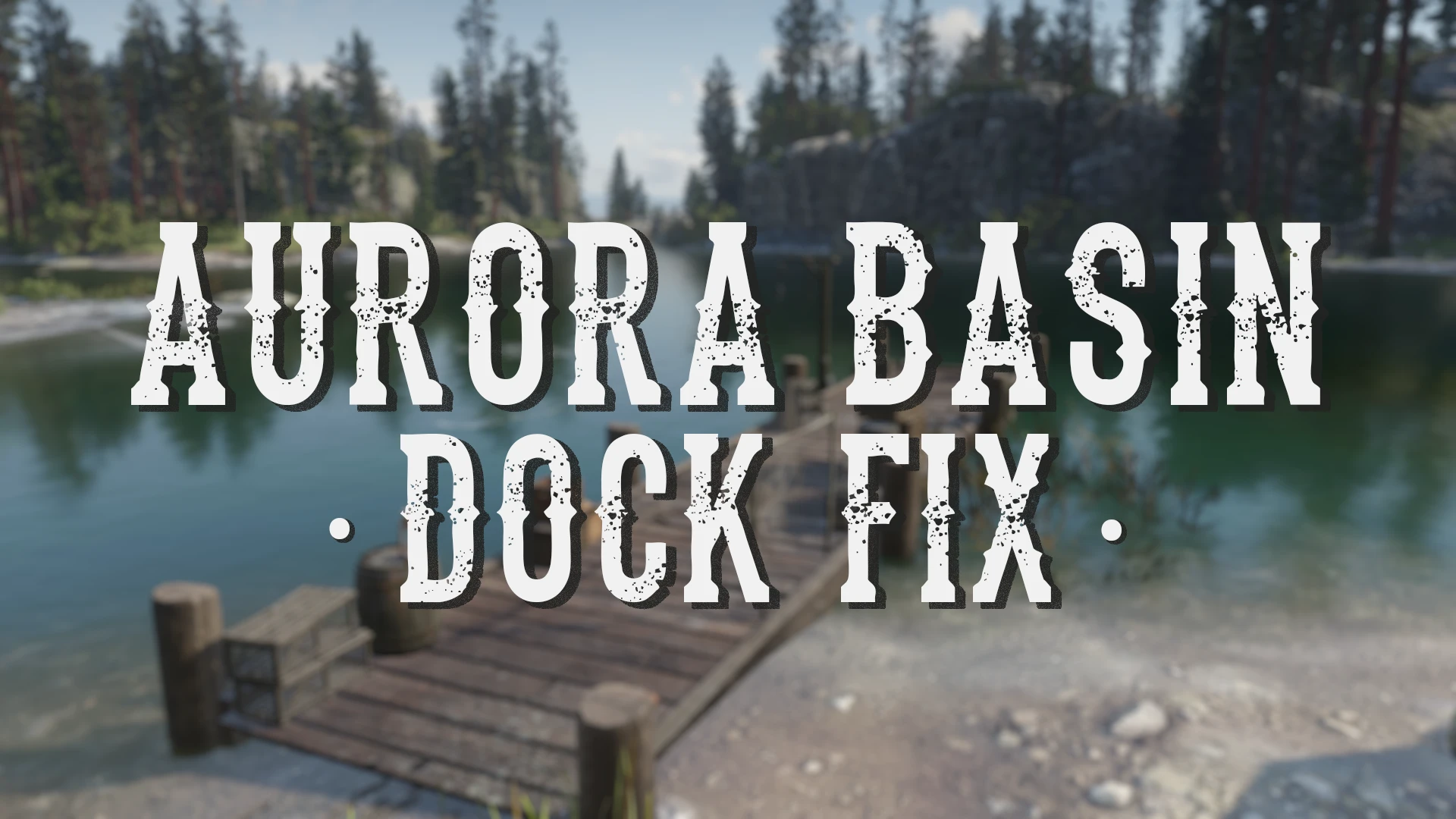Aurora Basin - Dock Fix